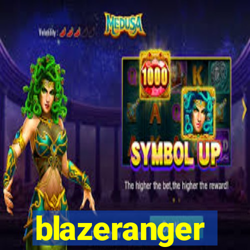 blazeranger