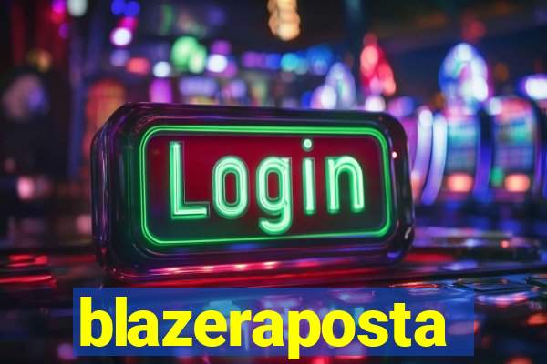 blazeraposta
