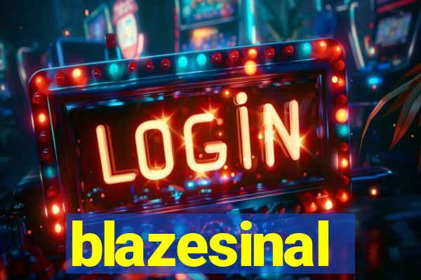 blazesinal