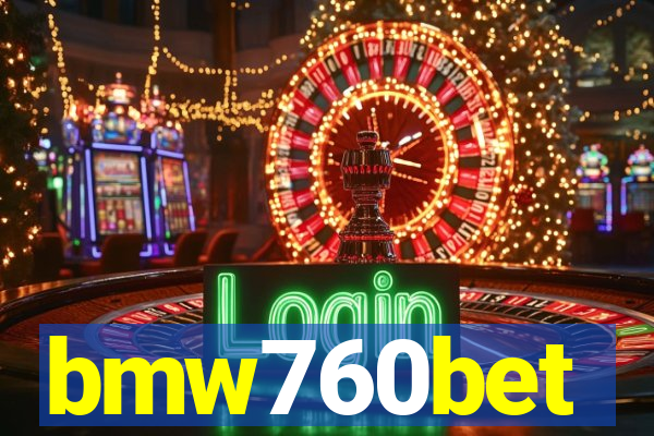 bmw760bet