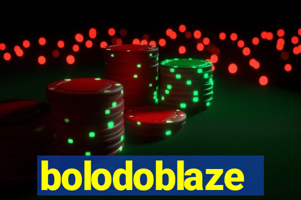 bolodoblaze