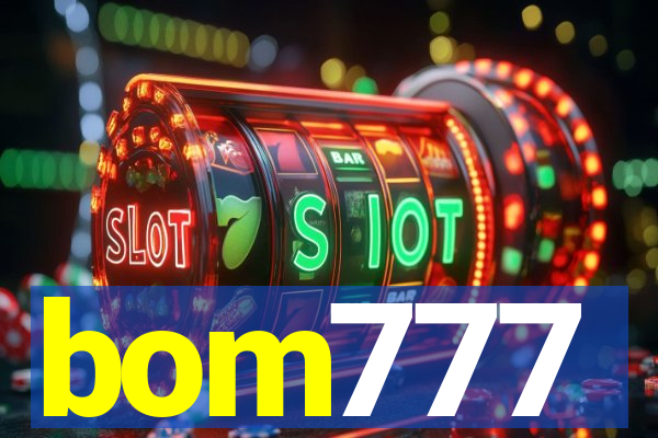 bom777