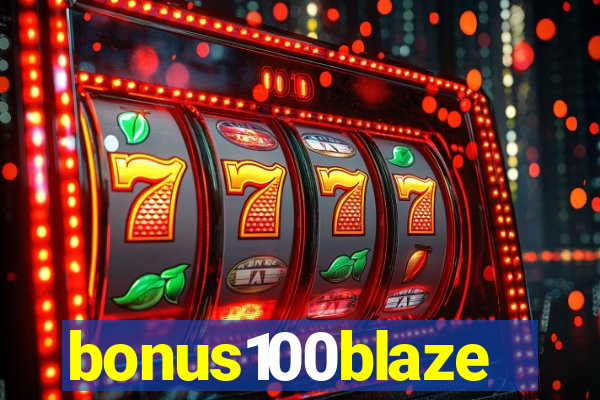 bonus100blaze