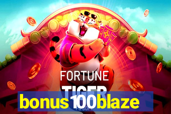 bonus100blaze