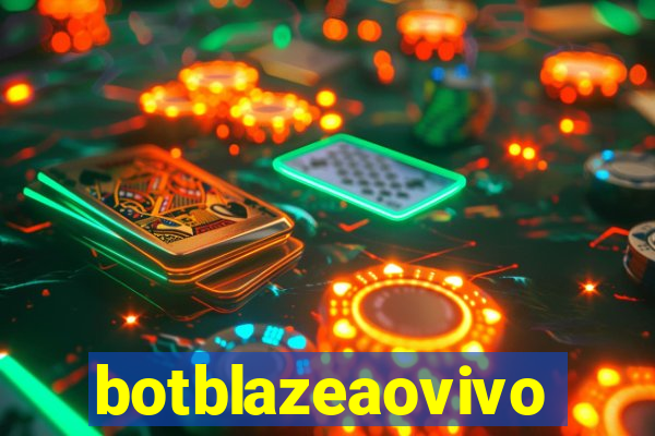 botblazeaovivo