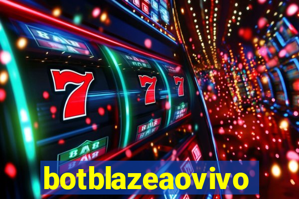 botblazeaovivo