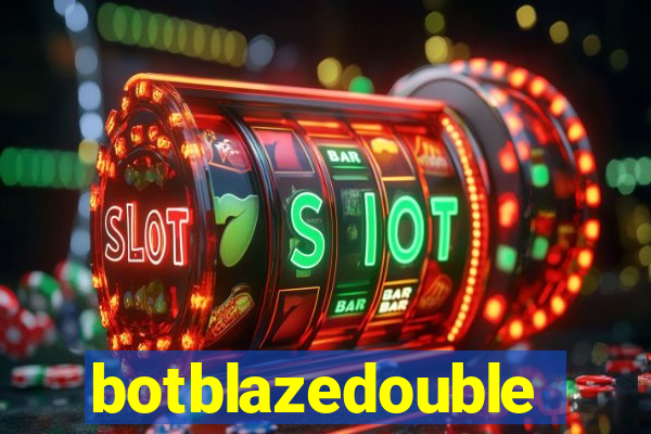 botblazedouble
