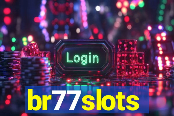 br77slots