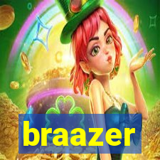 braazer