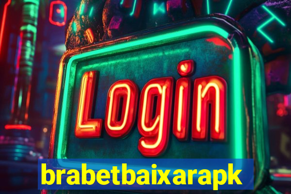 brabetbaixarapk