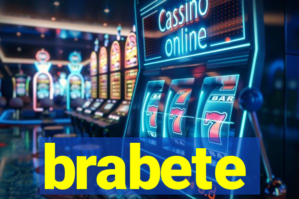 brabete