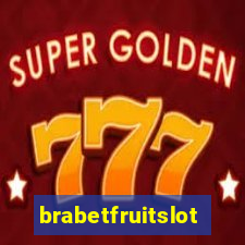 brabetfruitslot