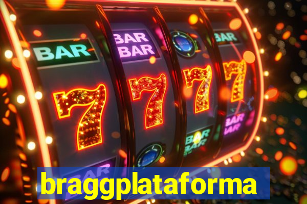 braggplataforma