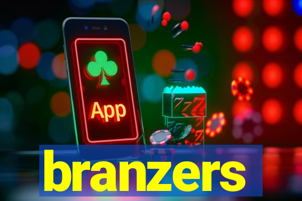 branzers