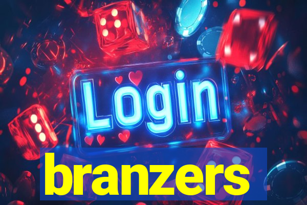 branzers