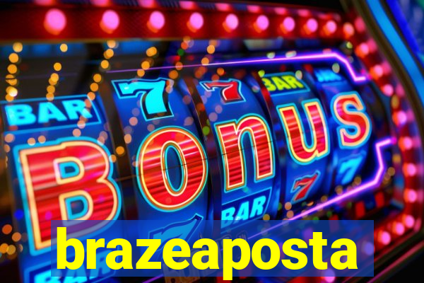 brazeaposta