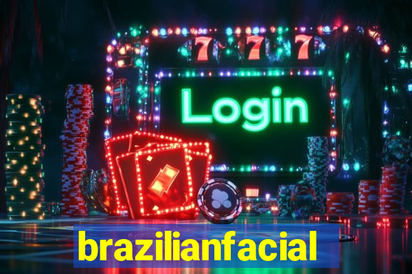 brazilianfacial