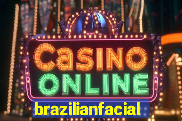 brazilianfacial