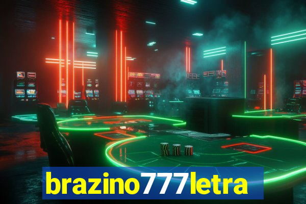 brazino777letra