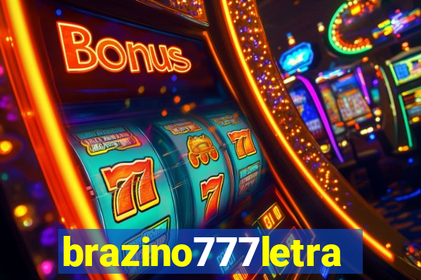 brazino777letra