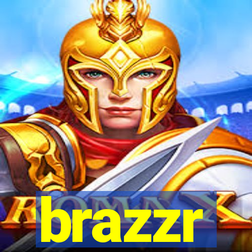 brazzr