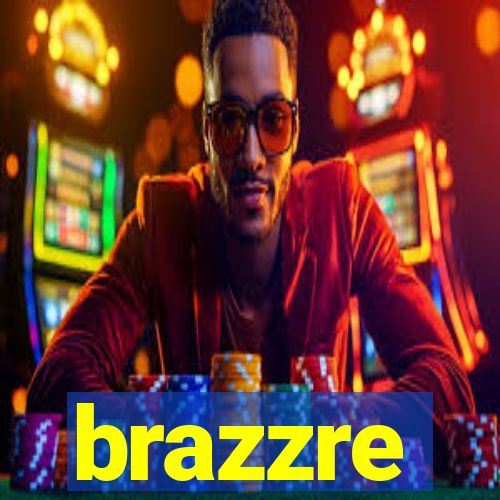 brazzre