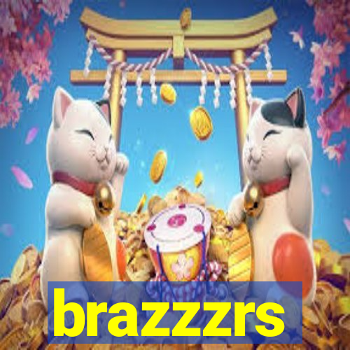 brazzzrs