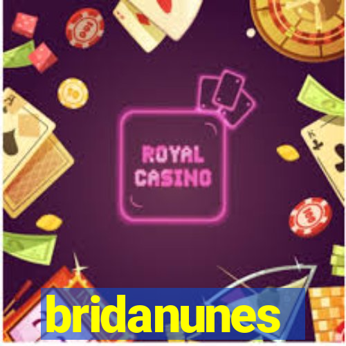 bridanunes