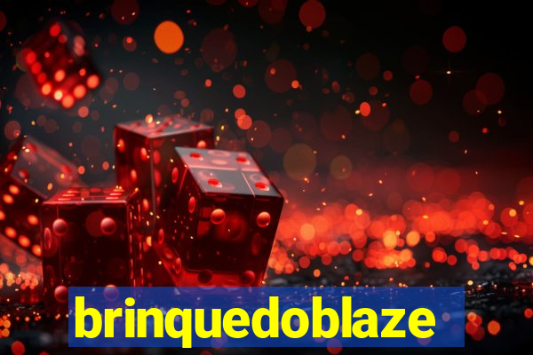 brinquedoblaze
