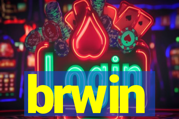 brwin