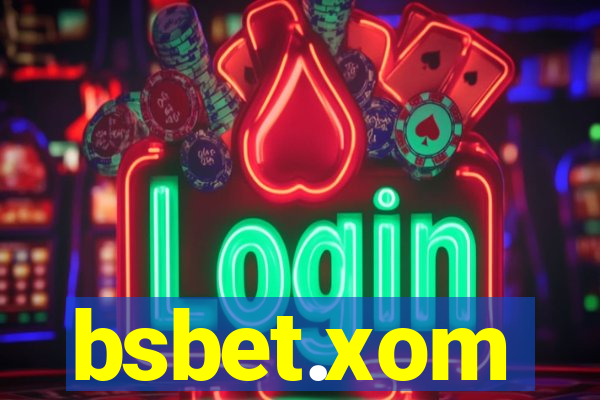 bsbet.xom