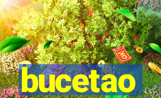 bucetao