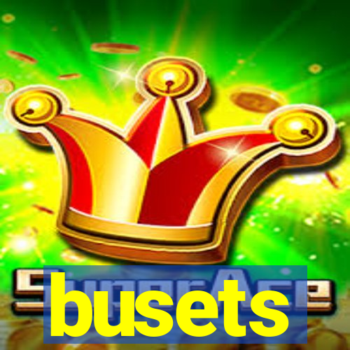 busets