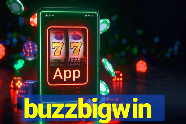 buzzbigwin