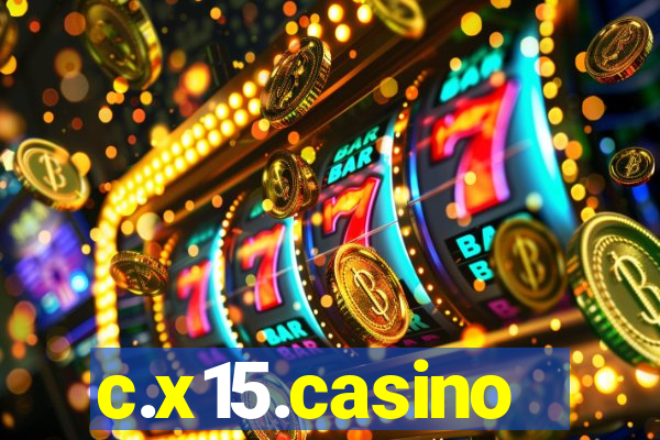 c.x15.casino