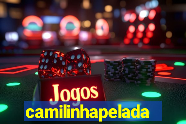camilinhapelada