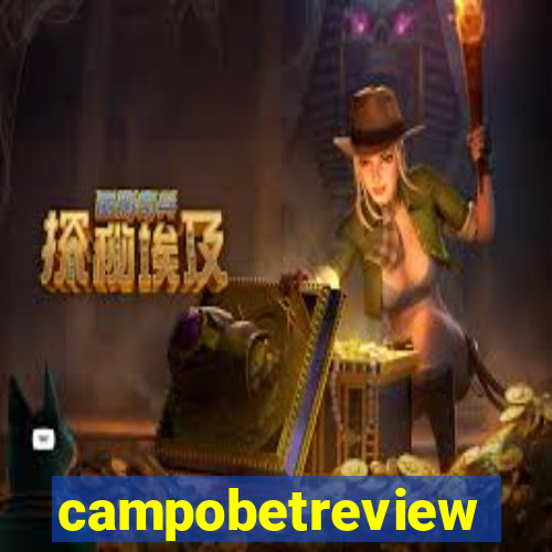 campobetreview