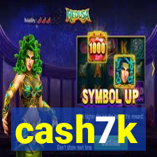 cash7k