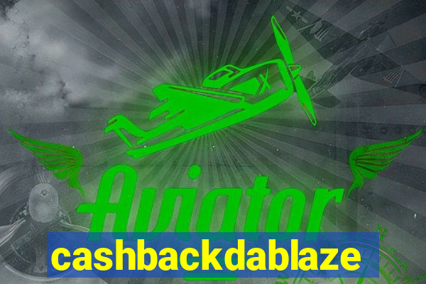 cashbackdablaze