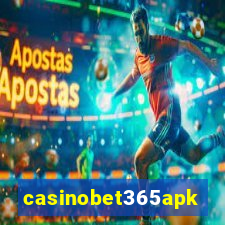 casinobet365apk
