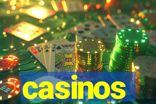 casinos