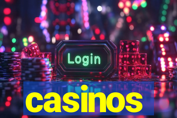 casinos