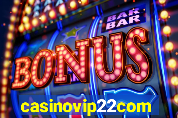 casinovip22com