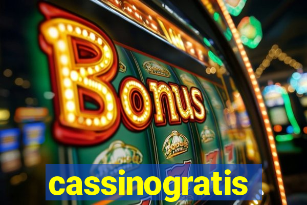 cassinogratis