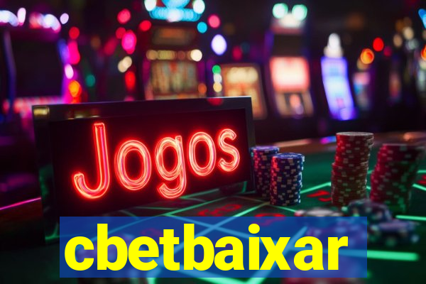 cbetbaixar