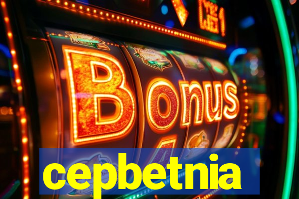 cepbetnia