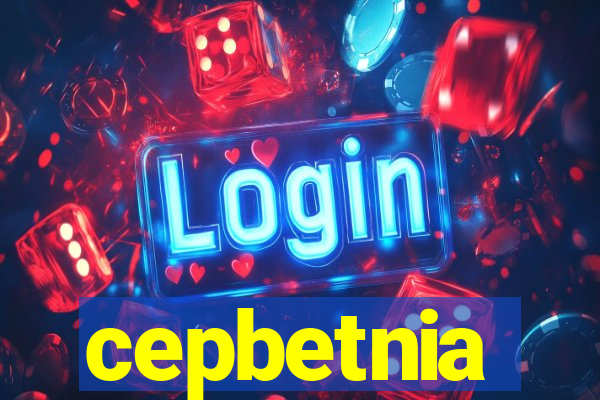 cepbetnia