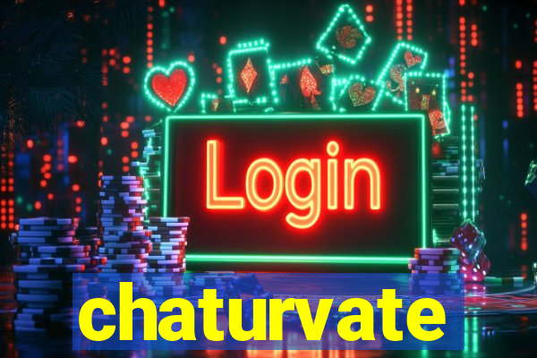 chaturvate