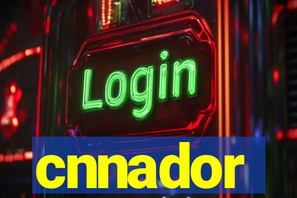 cnnador