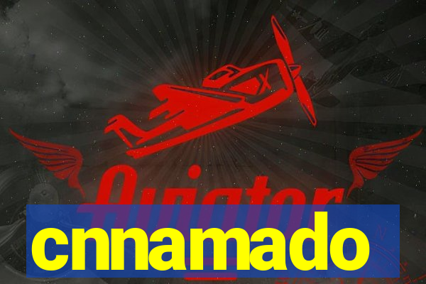 cnnamado